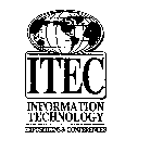 ITEC INFORMATION TECHNOLOGY EXPOSITIONS& CONFERENCES