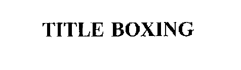 TITLE BOXING