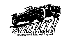 VINTAGE RACECAR JOURNAL AND MARKET REPORT