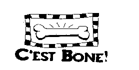 C'EST BONE!