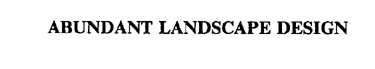 ABUNDANT LANDSCAPE DESIGN