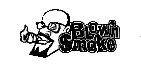 BLOW'N SMOKE