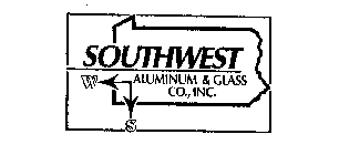 SOUTHWEST ALUMINUM & GLASS CO., INC. W S