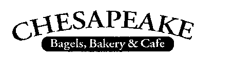 CHESAPEAKE BAGELS, BAKERY & CAFE