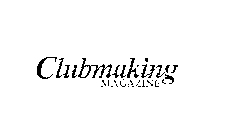 CLUBMAKING MAGAZINE