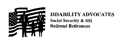 DISABILITY ADVOCATES SOCIAL SECURITY & SSI RAILROAD RETIREMENT