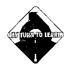 MY TURN TO LEARN