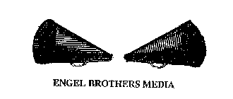 ENGEL BROTHERS MEDIA