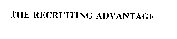 THE RECRUITING ADVANTAGE