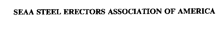 SEAA STEEL ERECTORS ASSOCIATION OF AMERICA