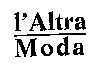 L'ALTRA MODA