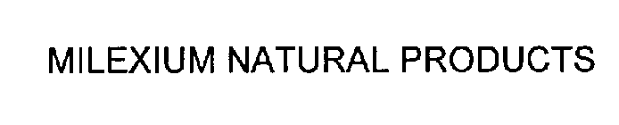 MILEXIUM NATURAL PRODUCTS