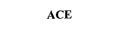 ACE