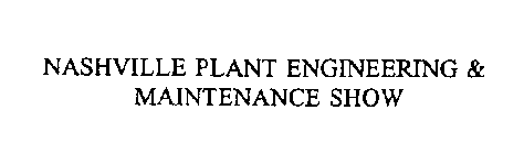 NASHVILLE PLANT ENGINEERING & MAINTENANCE SHOW