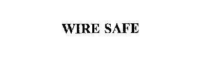 WIRE SAFE