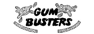 GUM BUSTERS