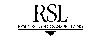 RSL RESOURCES FOR SENIOR LIVING