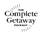 THE COMPLETE GETAWAY PACKAGE