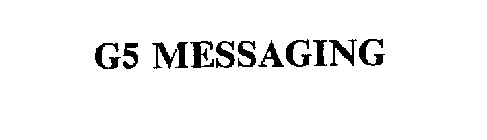 G5 MESSAGING