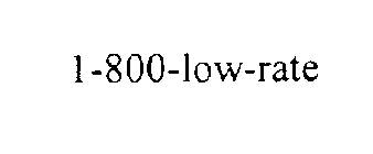1-800-LOW-RATE