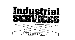 INDUSTRIAL SERVICES OF ROCHESTER, INC.