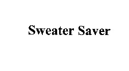 SWEATER SAVER