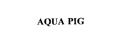 AQUA PIG