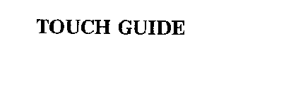TOUCH GUIDE