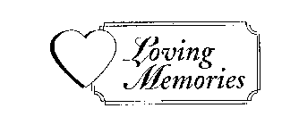 LOVING MEMORIES