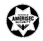 PROTECTED BY AMERISEC SECURITY