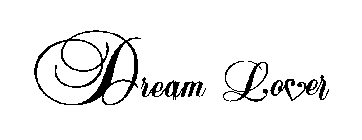 DREAM LOVER