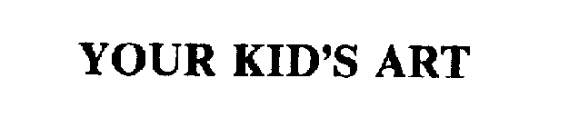 YOUR KID'S ART