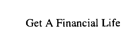 GET A FINANCIAL LIFE