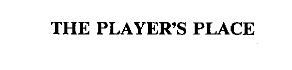 THE PLAYER'S PLACE