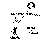 THE LEARNING SERVICE, LTD. 