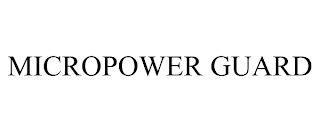 MICROPOWER GUARD