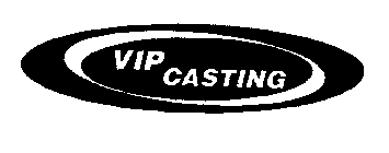 VIP CASTING