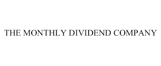 THE MONTHLY DIVIDEND COMPANY