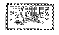 FLY MILES