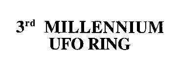 3RD MILLENNIUM UFO RING