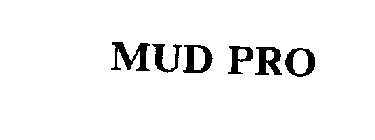 MUD PRO