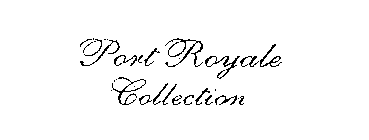 PORT ROYALE COLLECTION