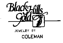 BLACK HILLS GOLD JEWELRY BY COLEMAN