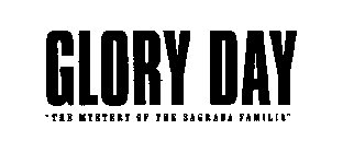 GLORY DAY 