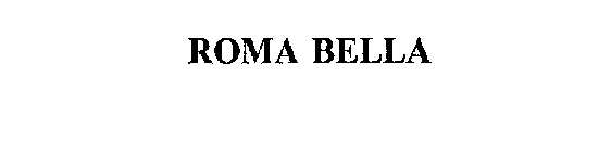 ROMA BELLA