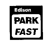 EDISON PARK FAST
