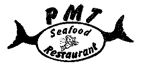 PMT SEAFOOD RESTAURANT