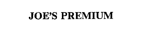 JOE'S PREMIUM