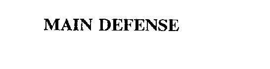 MAIN DEFENSE