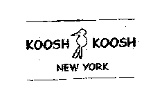 KOOSH KOOSH NEW YORK